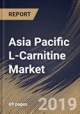 Asia Pacific L-Carnitine Market (2019-2025)- Product Image