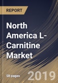 North America L-Carnitine Market (2019-2025)- Product Image
