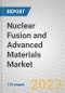 Nuclear Fusion and Advanced Materials: Emerging Opportunities - Product Thumbnail Image