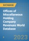 Offices of Miscellaneous Holding Company Revenues World Database - Product Image