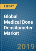 Global Medical Bone Densitometer Market 2019-2025- Product Image