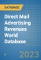 Direct Mail Advertising Revenues World Database - Product Image