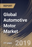 Global Automotive Motor Market (2019-2025)- Product Image