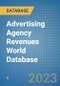 Advertising Agency Revenues World Database - Product Image