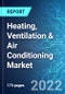 Heating, Ventilation & Air Conditioning Market: Analysis By Type (Equipment and Aftermarket & Services), By End User (Residential and Commercial), By Region (Asia Pacific, North America, Europe and ROW), Size and Trends with Impact of COVID-19 and Forecast up to 2027 - Product Image