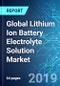 Global Lithium Ion Battery (LIB) Electrolyte Solution Market: Size, Trends & Forecasts (2019-2023) - Product Thumbnail Image