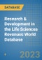 Research & Development in the Life Sciences Revenues World Database - Product Image