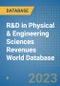 R&D in Physical & Engineering Sciences Revenues World Database - Product Image