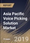 Asia Pacific Voice Picking Solution Market (2019-2025) - Product Image