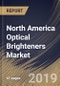 North America Optical Brighteners Market (2019-2025) - Product Thumbnail Image