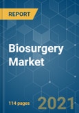 Biosurgery Market - Growth, Trends, COVID-19 Impact, and Forecasts (2021 - 2026)- Product Image