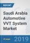 Saudi Arabia Automotive VVT System Market: Prospects, Trends Analysis, Market Size and Forecasts up to 2025 - Product Thumbnail Image