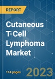 Cutaneous T-Cell Lymphoma Market - Growth, Trends, COVID-19 Impact, and Forecasts (2023-2028)- Product Image