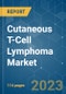Cutaneous T-Cell Lymphoma Market - Growth, Trends, COVID-19 Impact, and Forecasts (2023-2028) - Product Image