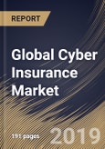 Global Cyber Insurance Market (2019-2025)- Product Image