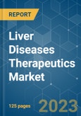 Liver Diseases Therapeutics Market - Growth, Trends, COVID-19 Impact, and Forecasts (2021 - 2026)- Product Image