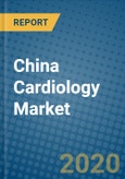 China Cardiology Market 2019-2025- Product Image