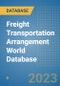 Freight Transportation Arrangement World Database - Product Image