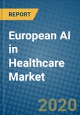 European AI in Healthcare Market 2019-2025- Product Image