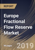 Europe Fractional Flow Reserve Market (2019-2025)- Product Image