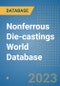 Nonferrous Die-castings World Database - Product Image