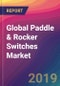 Global Paddle & Rocker Switches Market Size, Market Share, Application Analysis, Regional Outlook, Growth Trends, Key Players, Competitive Strategies and Forecasts, 2019 To 2027 - Product Thumbnail Image
