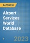 Airport Services World Database - Product Image