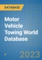 Motor Vehicle Towing World Database - Product Image