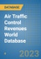 Air Traffic Control Revenues World Database - Product Image