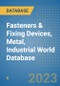 Fasteners & Fixing Devices, Metal, Industrial World Database - Product Image