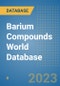 Barium Compounds World Database - Product Image