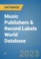 Music Publishers & Record Labels World Database - Product Image