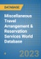 Miscellaneous Travel Arrangement & Reservation Services World Database - Product Image