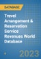 Travel Arrangement & Reservation Service Revenues World Database - Product Image