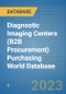 Diagnostic Imaging Centers (B2B Procurement) Purchasing World Database - Product Image