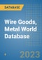 Wire Goods, Metal World Database - Product Image