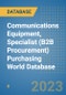 Communications Equipment, Specialist (B2B Procurement) Purchasing World Database - Product Image