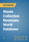 Waste Collection Revenues World Database - Product Image