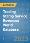 Trading Stamp Service Revenues World Database - Product Image