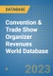 Convention & Trade Show Organizer Revenues World Database - Product Image