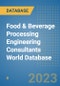 Food & Beverage Processing Engineering Consultants World Database - Product Image
