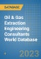Oil & Gas Extraction Engineering Consultants World Database - Product Image