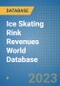 Ice Skating Rink Revenues World Database - Product Image