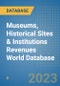 Museums, Historical Sites & Institutions Revenues World Database - Product Image