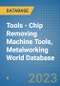 Tools - Chip Removing Machine Tools, Metalworking World Database - Product Image