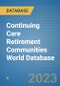 Continuing Care Retirement Communities World Database - Product Image