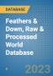 Feathers & Down, Raw & Processed World Database - Product Image
