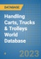 Handling Carts, Trucks & Trolleys World Database - Product Image
