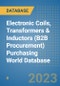 Electronic Coils, Transformers & Inductors (B2B Procurement) Purchasing World Database - Product Image