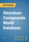 Strontium Compounds World Database - Product Image